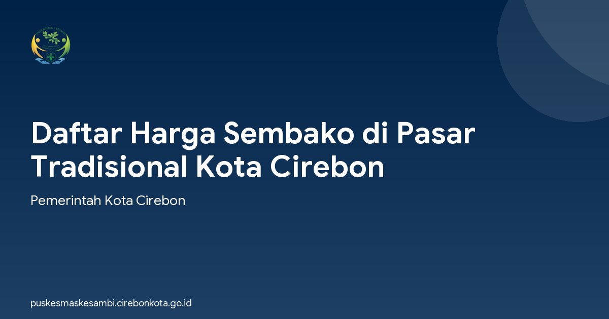 Daftar Harga Sembako di Pasar Tradisional Kota Cirebon
