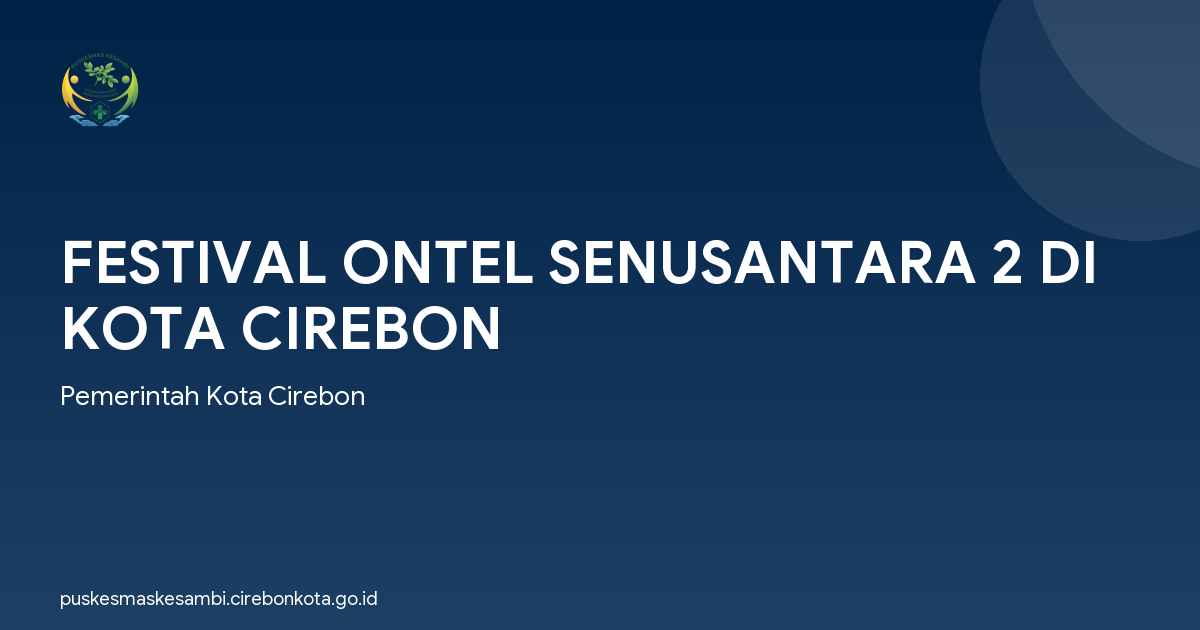 FESTIVAL ONTEL SENUSANTARA 2 DI KOTA CIREBON