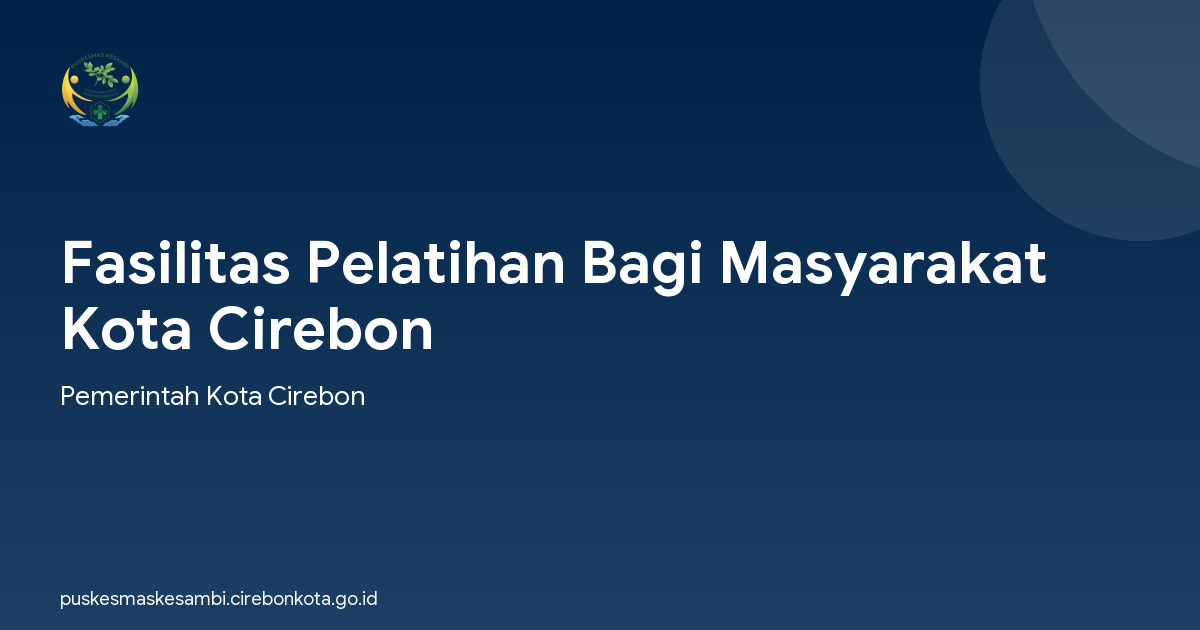Fasilitas Pelatihan Bagi Masyarakat Kota Cirebon