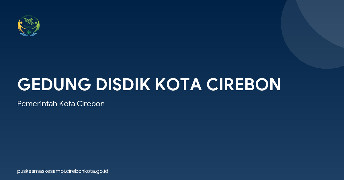 GEDUNG DISDIK KOTA CIREBON