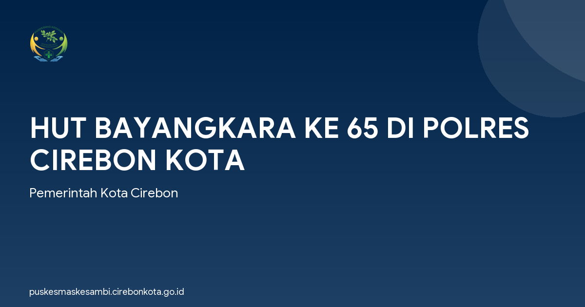 HUT BAYANGKARA KE 65 DI POLRES CIREBON KOTA