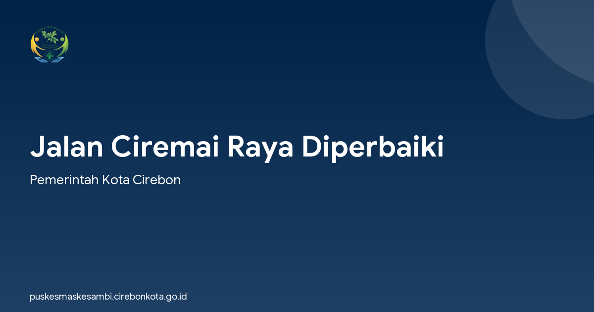 Jalan Ciremai Raya Diperbaiki