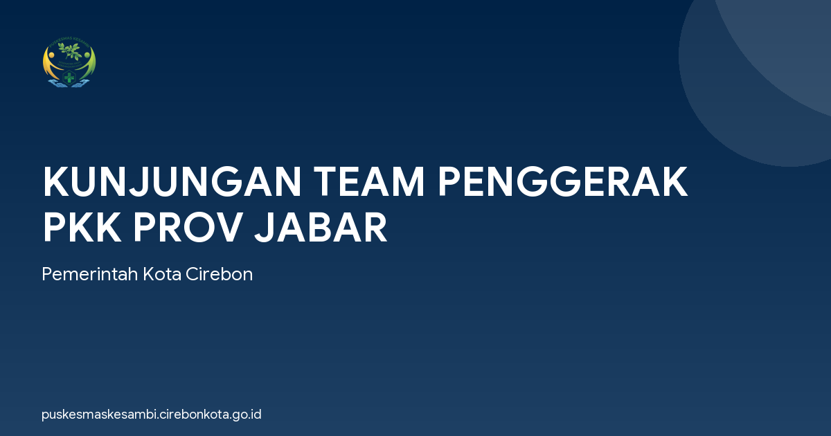 KUNJUNGAN TEAM PENGGERAK PKK PROV JABAR