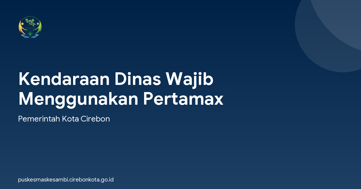 Kendaraan Dinas Wajib Menggunakan Pertamax