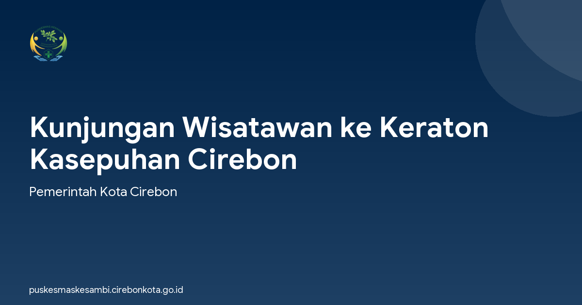 Kunjungan Wisatawan ke Keraton Kasepuhan Cirebon