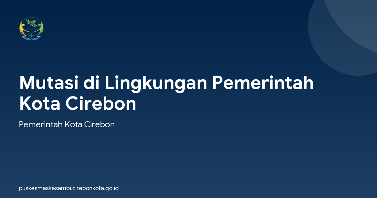 Mutasi di Lingkungan Pemerintah Kota Cirebon