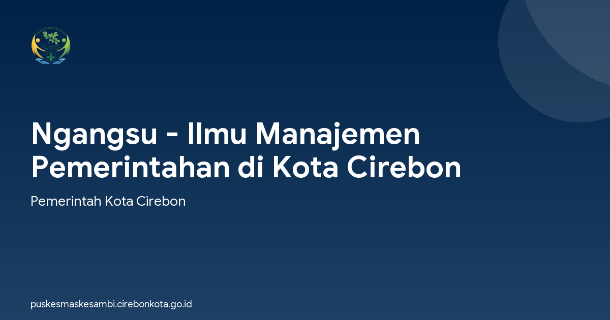 Ngangsu - Ilmu Manajemen Pemerintahan di Kota Cirebon