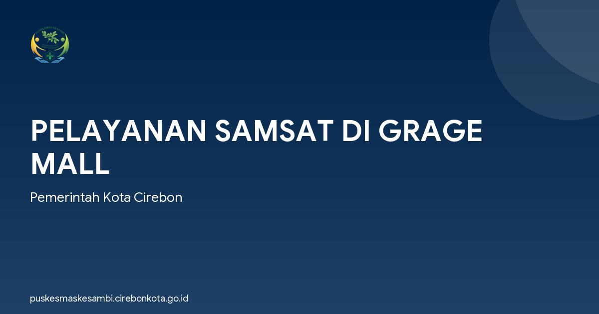 PELAYANAN SAMSAT DI GRAGE MALL
