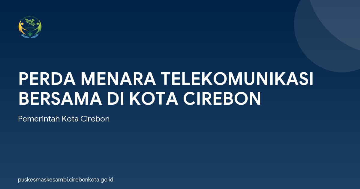 PERDA MENARA TELEKOMUNIKASI BERSAMA DI KOTA CIREBON