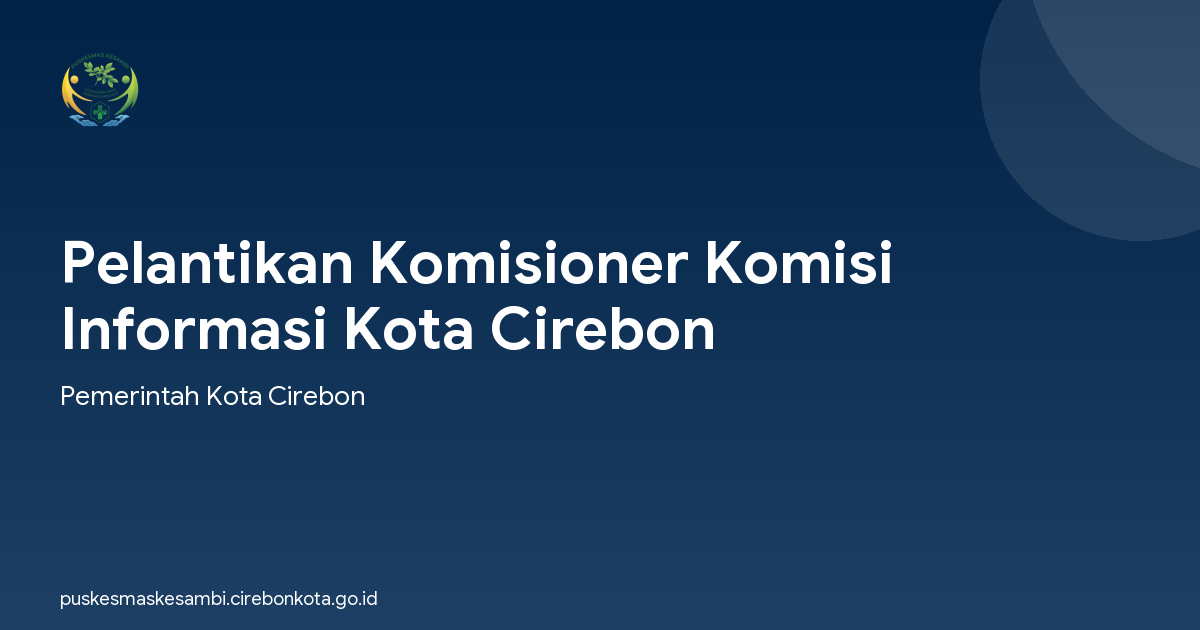 Pelantikan Komisioner Komisi Informasi Kota Cirebon