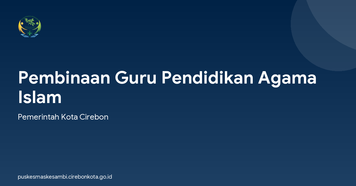 Pembinaan Guru Pendidikan Agama Islam