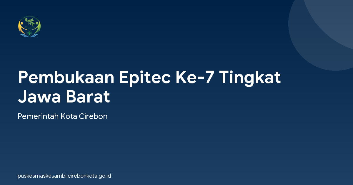 Pembukaan Epitec Ke-7 Tingkat Jawa Barat