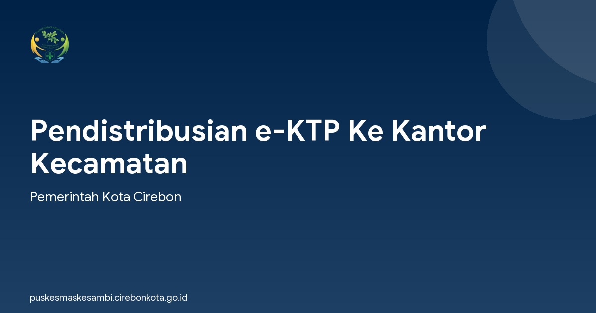 Pendistribusian e-KTP Ke Kantor Kecamatan