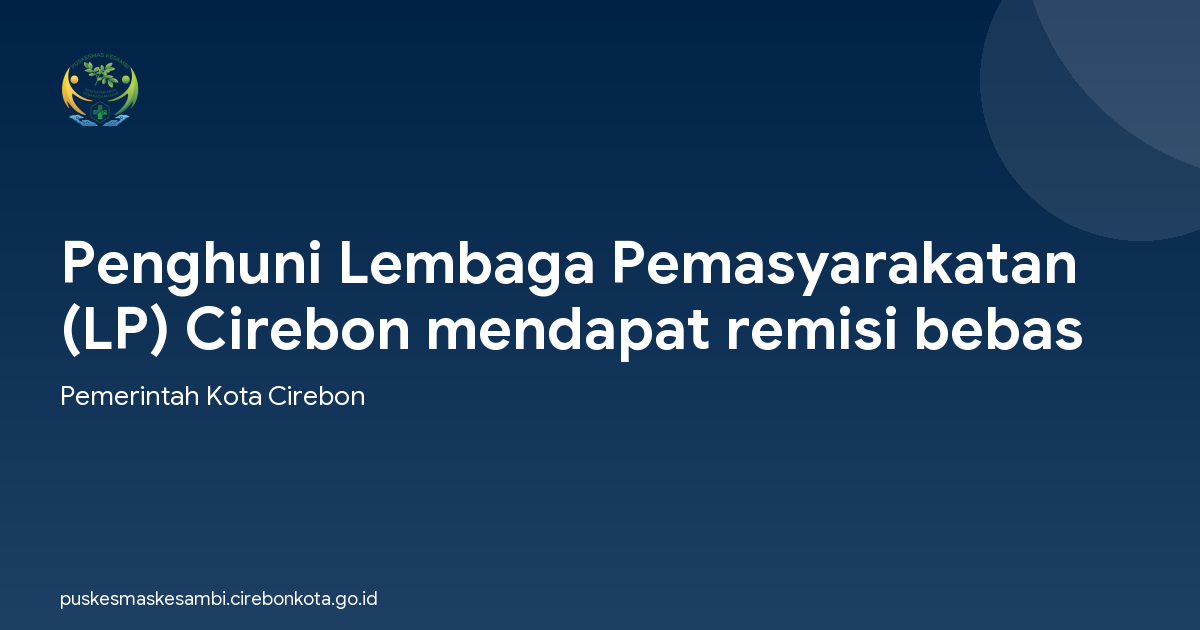 Penghuni Lembaga Pemasyarakatan (LP) Cirebon mendapat remisi bebas