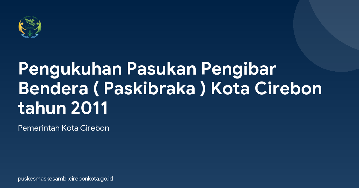 Pengukuhan Pasukan Pengibar Bendera ( Paskibraka ) Kota Cirebon tahun 2011