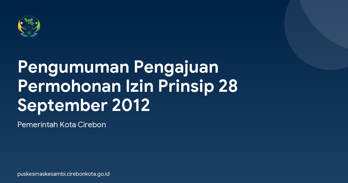 Pengumuman Pengajuan Permohonan Izin Prinsip 28 September 2012