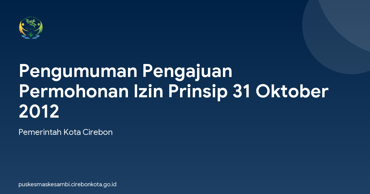 Pengumuman Pengajuan Permohonan Izin Prinsip 31 Oktober 2012