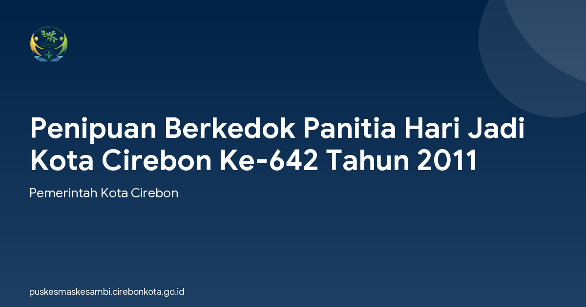 Penipuan Berkedok Panitia Hari Jadi Kota Cirebon Ke-642 Tahun 2011