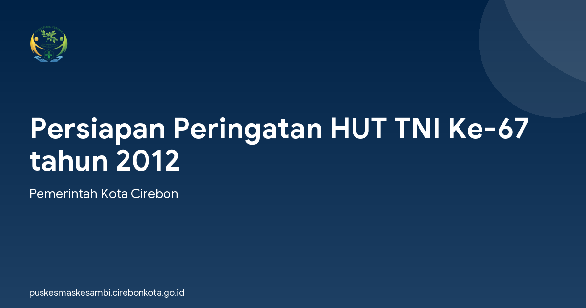 Persiapan Peringatan HUT TNI Ke-67 tahun 2012