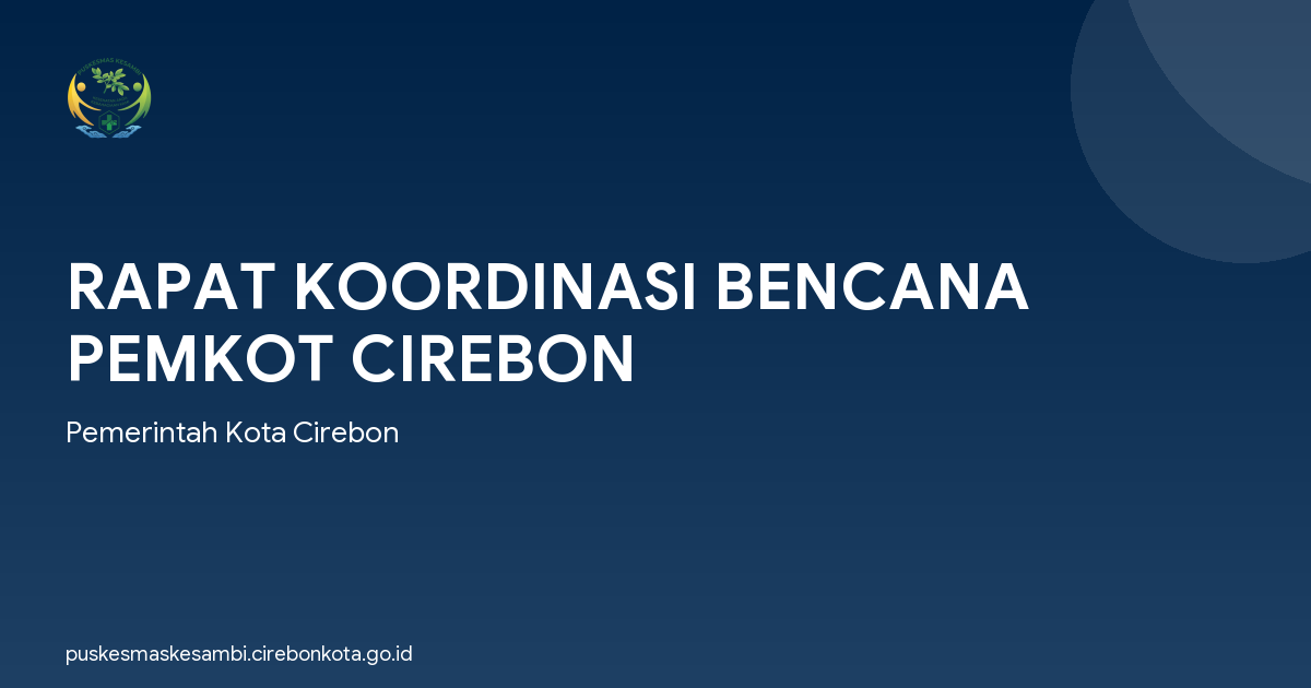 RAPAT KOORDINASI BENCANA PEMKOT CIREBON