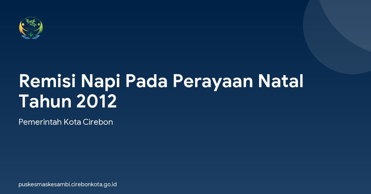 Remisi Napi Pada Perayaan Natal Tahun 2012