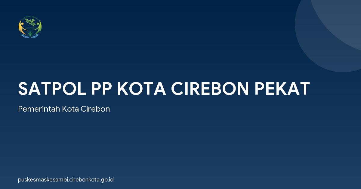 SATPOL PP KOTA CIREBON PEKAT