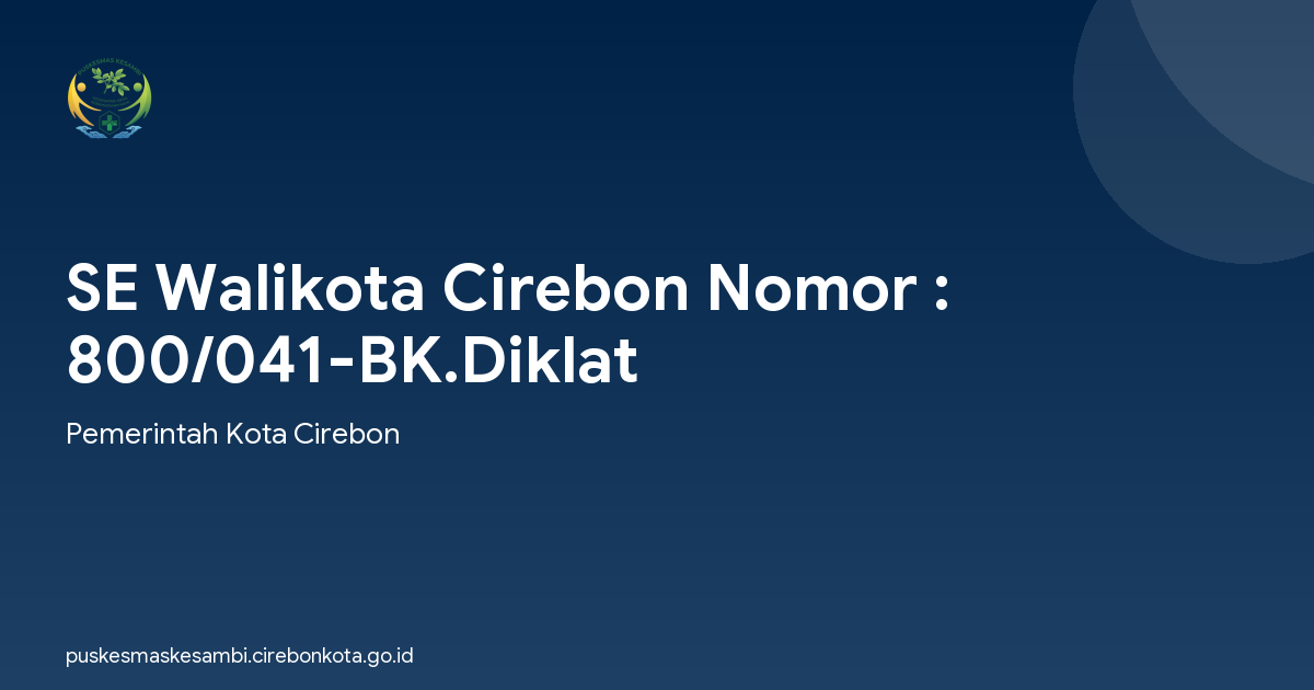 SE Walikota Cirebon Nomor : 800/041-BK.Diklat
