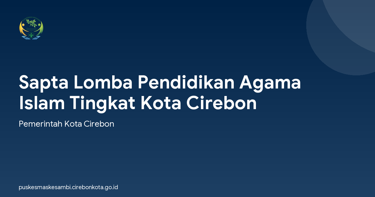 Sapta Lomba Pendidikan Agama Islam Tingkat Kota Cirebon