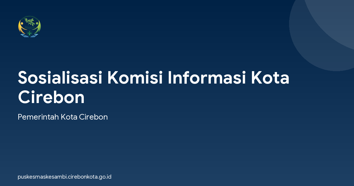 Sosialisasi Komisi Informasi Kota Cirebon