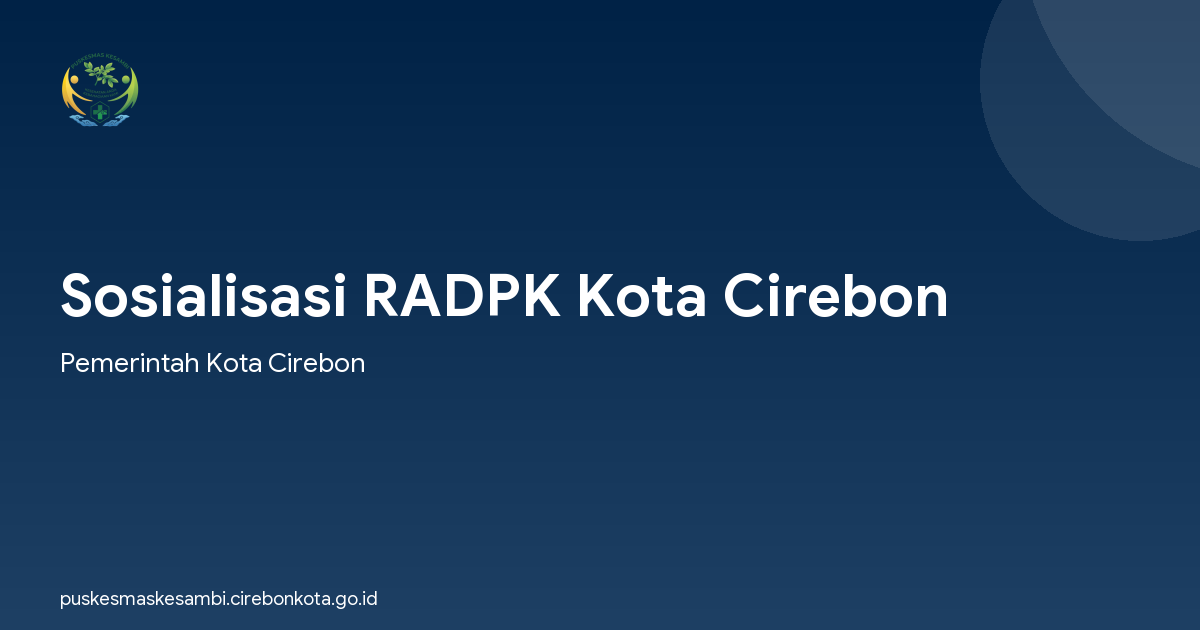 Sosialisasi RADPK Kota Cirebon