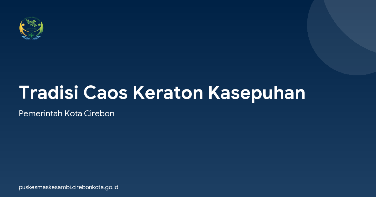 Tradisi Caos Keraton Kasepuhan