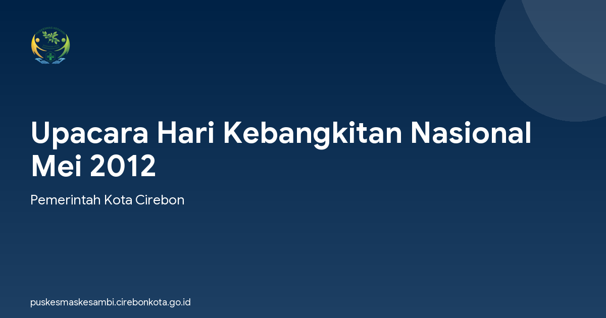 Upacara Hari Kebangkitan Nasional Mei 2012