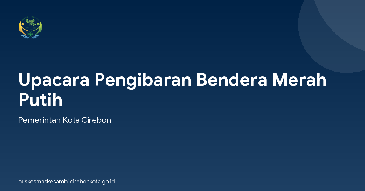 Upacara Pengibaran Bendera Merah Putih