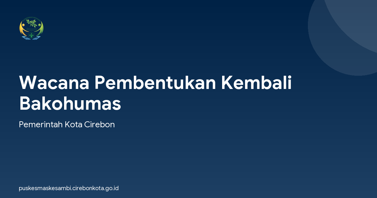 Wacana Pembentukan Kembali Bakohumas
