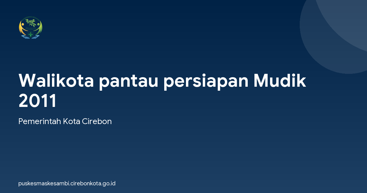 Walikota pantau persiapan Mudik 2011